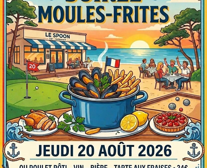 SOIREE MOULES FRITES au SPOON le jeudi 20 AOUT après la Coupe Golf et Pétanque: inscrivez-vous vite !