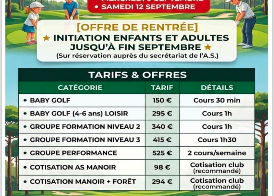 Notre Ecole de golf fait sa rentrée les 9 et 12/09. Parlez-en autour de vous!